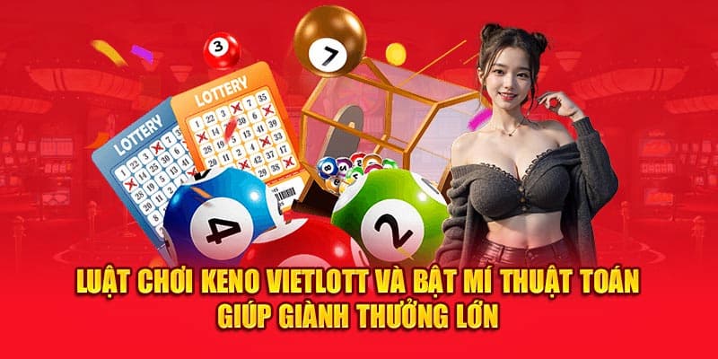 Cách chơi Keno Vietlott DA88 đơn giản dành cho newbie