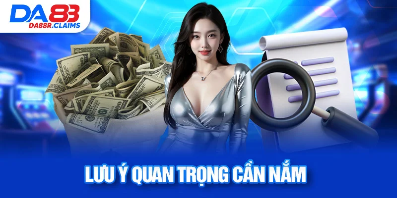 Lưu ý quan trọng cần nắm