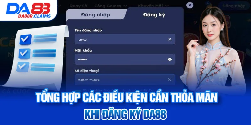 Tổng hợp các điều kiện cần thỏa mãn khi đăng ký DA88